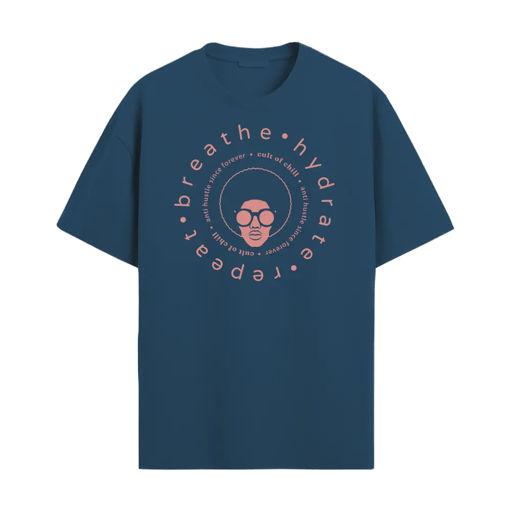 Blue oversized graphic tee front view — Breathe Hydrate Repeat from Chill@work by Cult of Chill