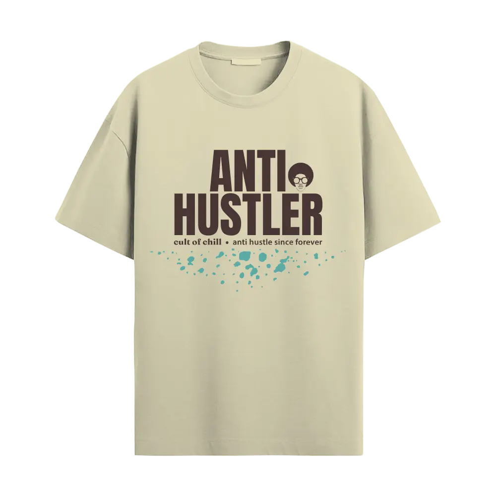 Beige oversized graphic tee front view — Anti Hustler from Chill@work by Cult of Chill