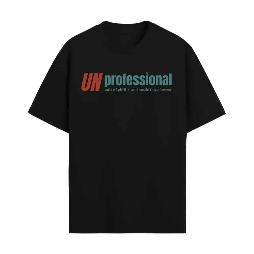 Black oversized graphic tee front view — Unprofessional from Chill@work by Cult of Chill
