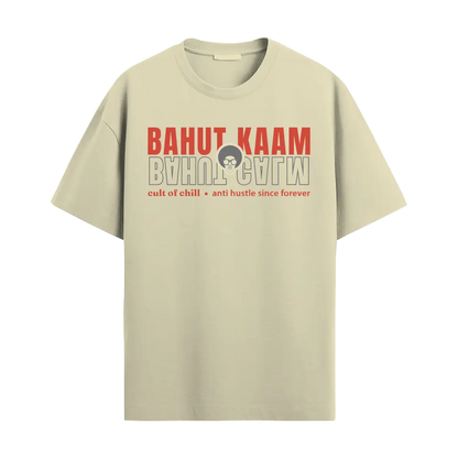 Beige oversized graphic tee front view — Bahut Kaam Bahut Calm from Chill@work by Cult of Chill