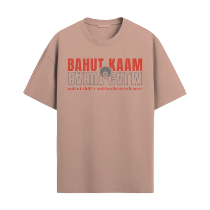 Pink oversized graphic tee front view — Bahut Kaam Bahut Calm from Chill@work by Cult of Chill