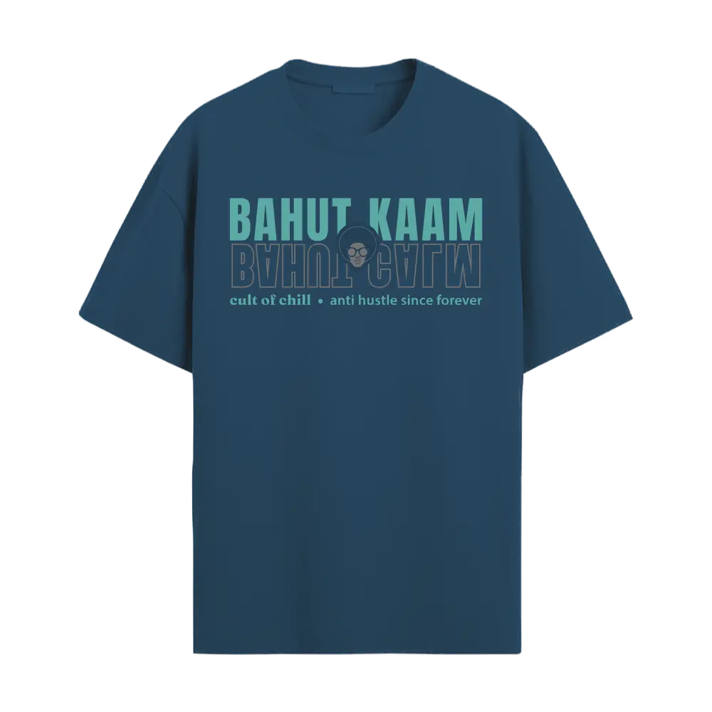 Blue oversized graphic tee front view — Bahut Kaam Bahut Calm from Chill@work by Cult of Chill